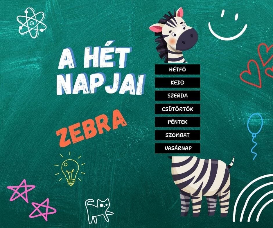 Zebra – a hét napjai